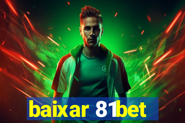 baixar 81bet